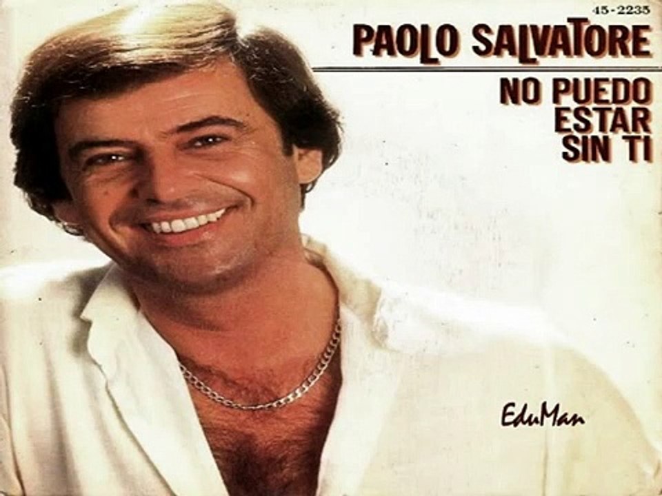 PAOLO SALVATORE No puedo estar si ti * 1982