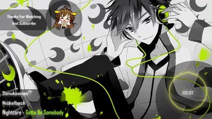 Nightcore-Gotta be somebody
