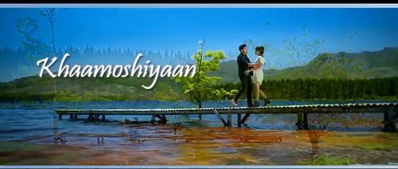 Khamoshiyan – Title Song _ Lyric Video _ Arijit Singh _ New Full Song Lyric Video