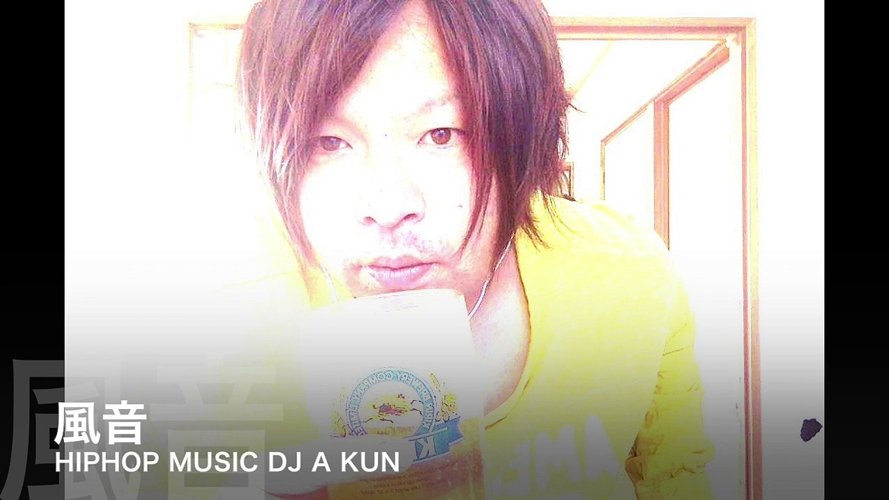 WIND SOUND /風音 / HIPHOP /DJ A KUN