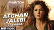Afghan Jalebi Ya Baba Phantom Afghan Jalebi Ya Baba – Saif Ali Khan, Katrina Kaif