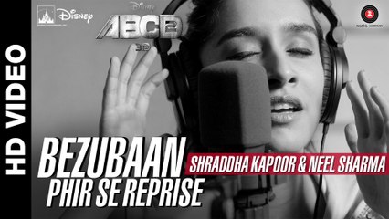 Bezubaan Phir Se Reprise Disney s ABCD 2 Shraddha Kapoor Neel Sharma Sachin Jigar Full HD