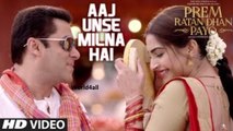 Aj Unse Milna Hai-Prem Ratan Dhan Payo 2015-