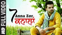 Anna Zor (Full Video) Happy Raikoti | New Punjabi Song 2015 HD