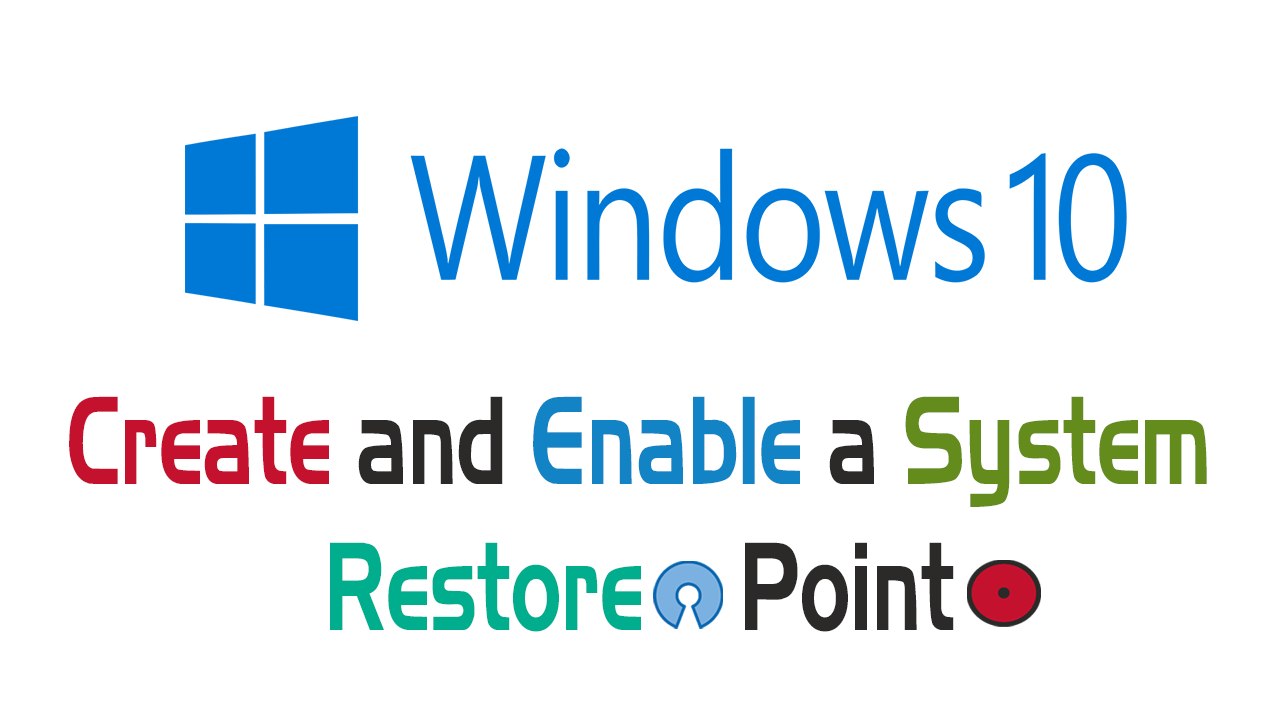 How to Create and Enable a System Restore Point in Windows 10