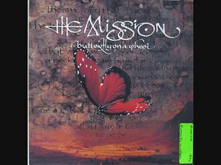The Mission - Butterfly On A Wheel
