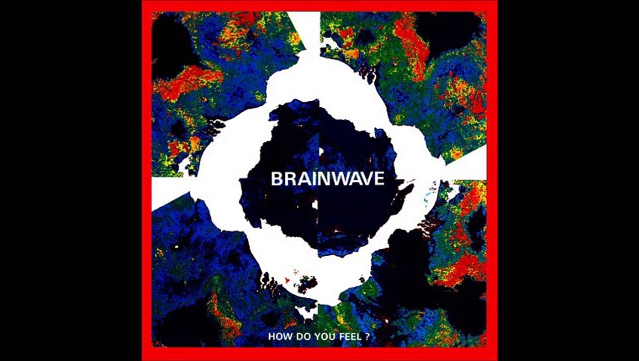 Brainwave ‎- How Do You Feel? (A)