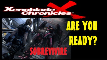 Xenoblade Chronicles X//SUB ENG/SPANISH/Lanzamiento 2015/1080p (wii ,playstation ,xbox ) Montage