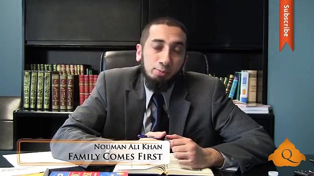 Family Comes First - Nouman Ali Khan - Quran Weekly
