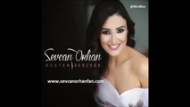 Sevcan Orhan - Kanadım Değdi Sevdaya