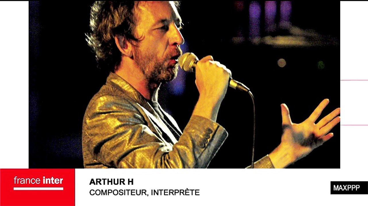 Arthur H : "Les gens qui aiment la vie, la musique, l'amour... c'est nous qui gagnons à la fin"