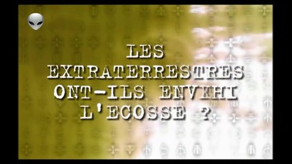 O.V.N.I. - Les Extraterrestres ont-ils Envahi l'Ecosse?