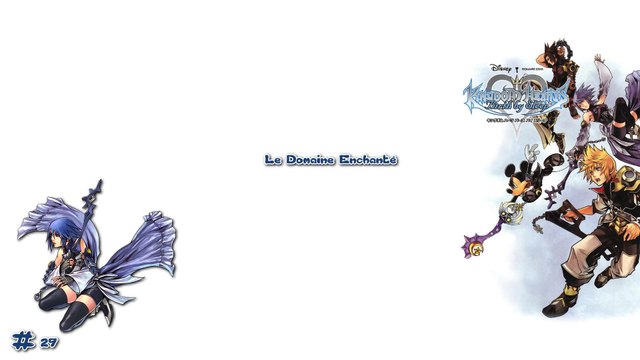 Kingdom Hearts Birth by Sleep (29-38) Le domaine enchanté (Aqua)
