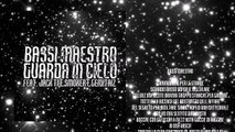 Bassi Maestro - Guarda in cielo feat. Jack the Smoker & Gemitaiz