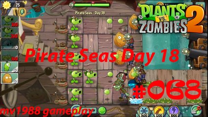 Plants Vs. Zombies 2 - Pirate Seas Day 18 Gameplay HD (part #068)