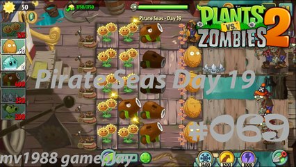 Plants Vs. Zombies 2 - Pirate Seas Day 19 Gameplay HD (part #069)
