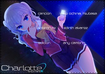 ✿Charlotte✿ ♥ Yake Ochinai Tsubasa♥ ‿ Fandub Latino Ƹ̴Ӂ̴Ʒ