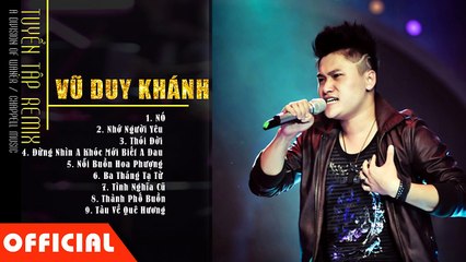 Vũ Duy Khánh - Tuyển Tập Nhạc Sến Hay Nhất [ 2015 HD ]