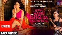 Mainu Ishq Da Lagya Rog – [Full Audio Song with Lyrics] Song By Tulsi Kumar FT. Khushali Kumar [FULL HD] - (SULEMAN - RECORD)