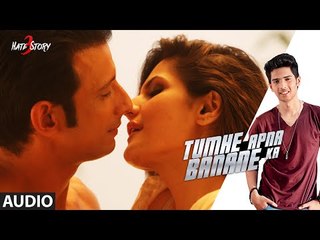 Tumhe Apna Banane Ka FULL AUDIO Song  Hate Story 3  Amaal Mallik ft