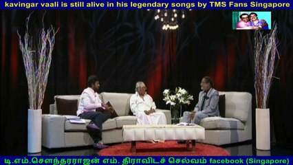 kavingar vaali is still alive in his legendary songs by TMS Fans Singapore vol 9