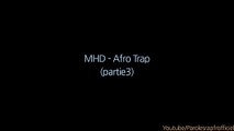 MHD - Afro Trap (Partie 3) (Paroles_Lyrics)