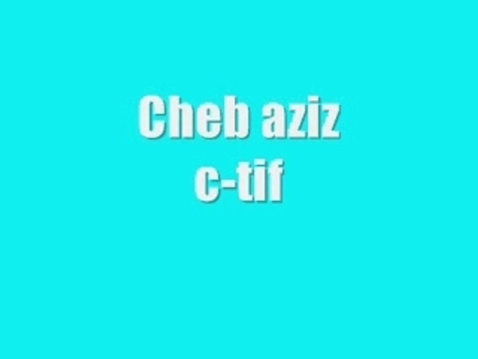 Cheb aziz