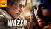 WAZIR Movie Released On 08 January 2016 Confirmed | Bollywood Gossips