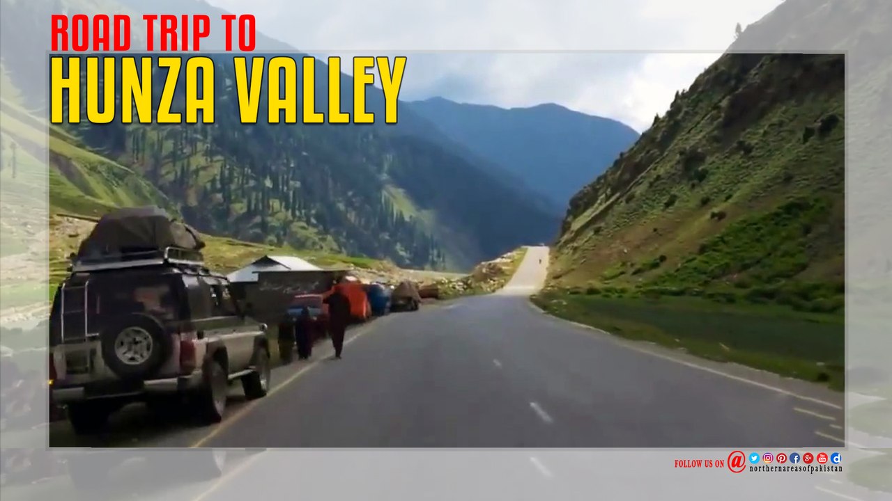 Road Trip to Hunza Valley
