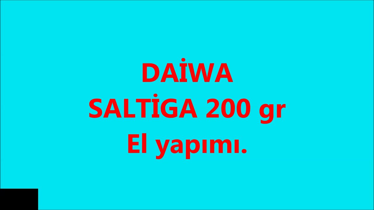 DAİWA SALTİGA 200gr