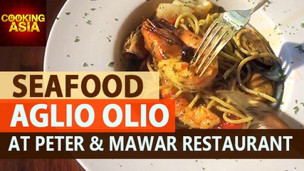 Seafood Aglio Olio at Peter & Mawar Restaurant | Cooking Asia