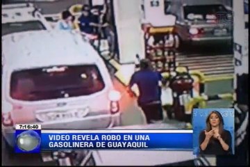 Video revela robo en una gasolinera de Guayaquil