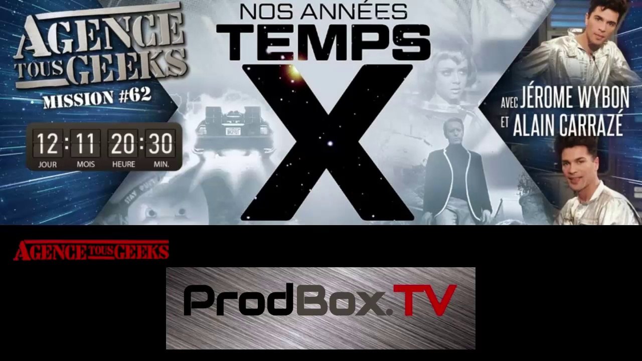 [REPLAY] Agence Tous Geeks #62 : Nos années Temps X avec Alain Carrazé et Jérome Wybon