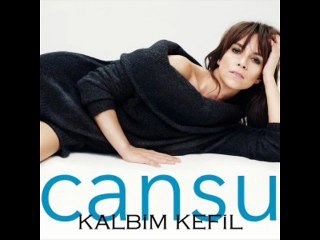 Cansu - Kalbim Kefil (2015)
