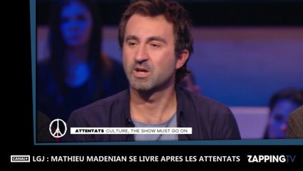 LGJ – Attentats de Paris : Mathieu Madénian n’a pas la force de remonter sur scène