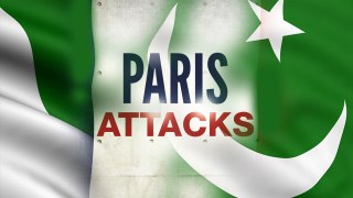 Paris Attacks 2015 | To Paris, From Pakistan