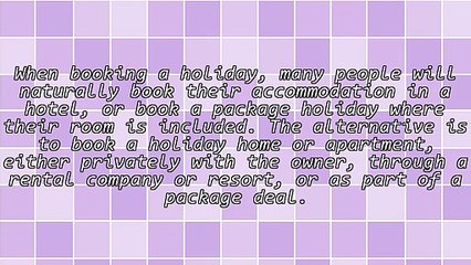 Is It Worth Renting a Holiday Home?