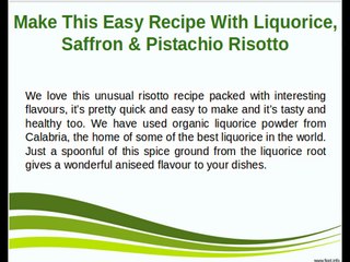 Liquorice, Saffron & Pistachio Risotto