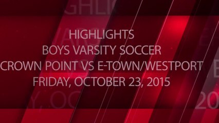 Boys Soccer - Crown Point Panthers vs E-Town - Westport Griffins 10-23-15 - Highlights