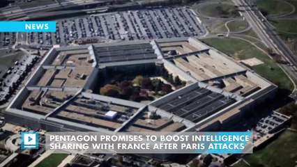 Pentagon promises to boost intelligence sharing with France after Paris attacks