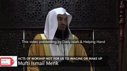 Stay Away From Bidah (Innovation) - Mufti Menk -