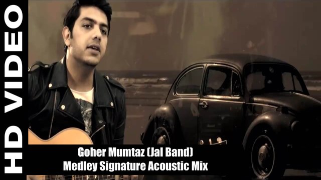 Goher Mumtaz ( Jal The Band) | Medley Signature Acoustic Mix | YouthMaza.Com