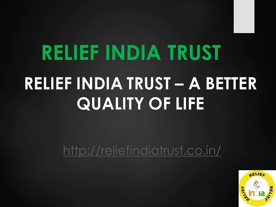 Relief India Trust – a better quality of life