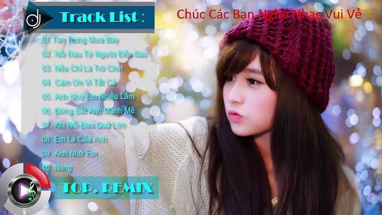 Liên Khúc Nhạc Trẻ Remix Hay Nhất Tháng 11 2015 - Nonstop Việt Mix - Không Yêu Cũng Đừng L