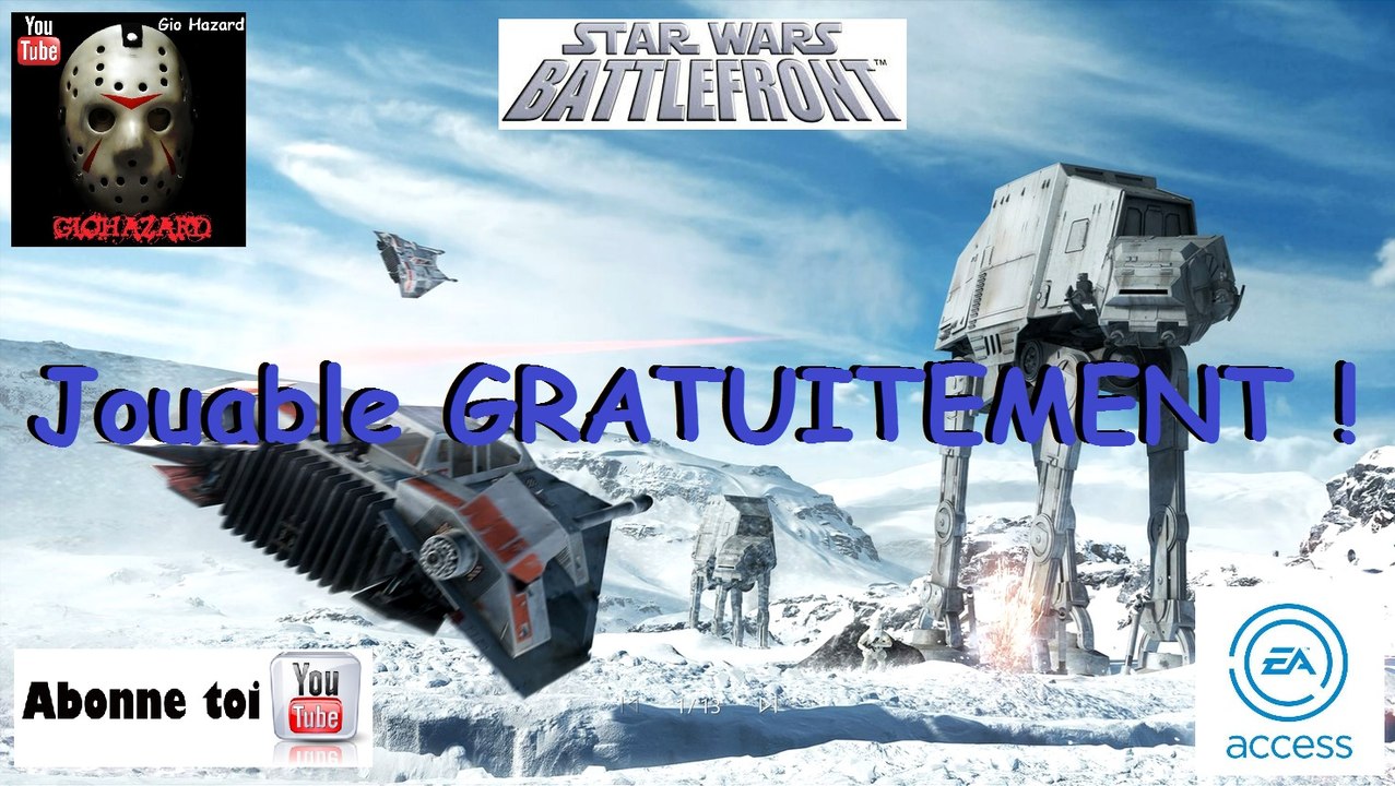 Star Wars Battlefront jouable GRATUITEMENT - EA ACCESS