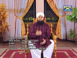 BANDA MILNE KO BY OWAIS RAZA QADRI ALBUM 2009