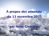 Anne Givaudan : à propos des attentats du 13 novembre 2015