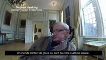Stephen Hawking congratulates NASA | Stephen Hawking félicite la Nasa pour le survol de Pl