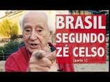 Zé Celso: O Brasil está tomado por um delírio fascista