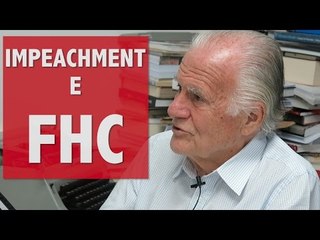 Mino Carta fala sobre impeachment e FHC